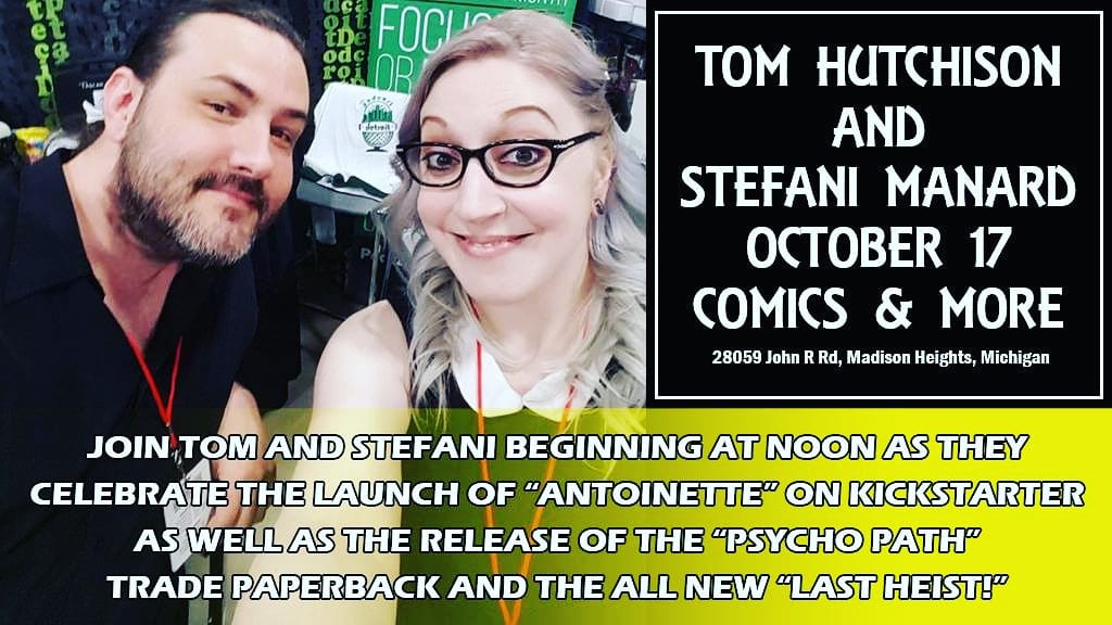 Tom Hutchison and Stefani Manard Comics and More Signing with Big Dog Ink, Psychopath, The Last Heist