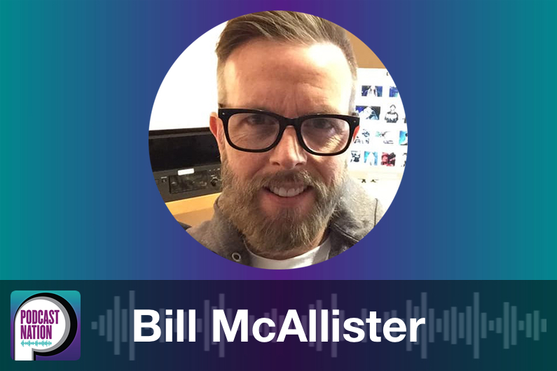 Episode 416 with Bill McAllister of Podcast Nation