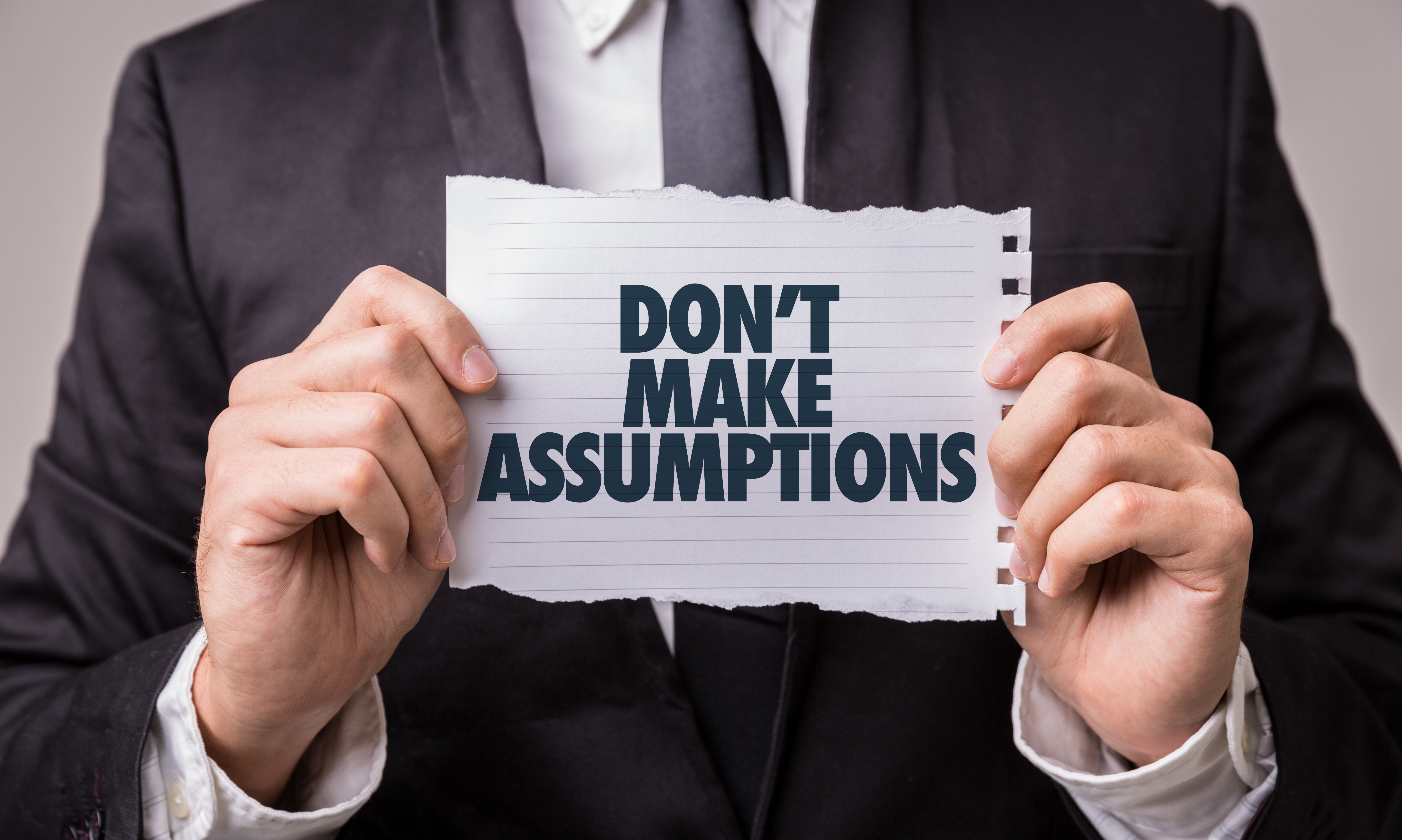 Don’t Be That Guy: King of ASSumptions
